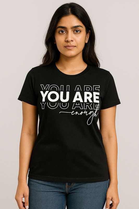 You Are Enough – Self-Love Tee